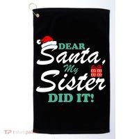 Funny Dear Santa My Sister Did It Golf Towel thumb 0