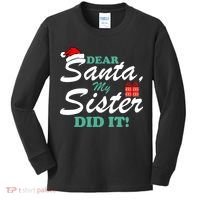 Funny Dear Santa My Sister Did It Kids Long Sleeve Shirt thumb 0