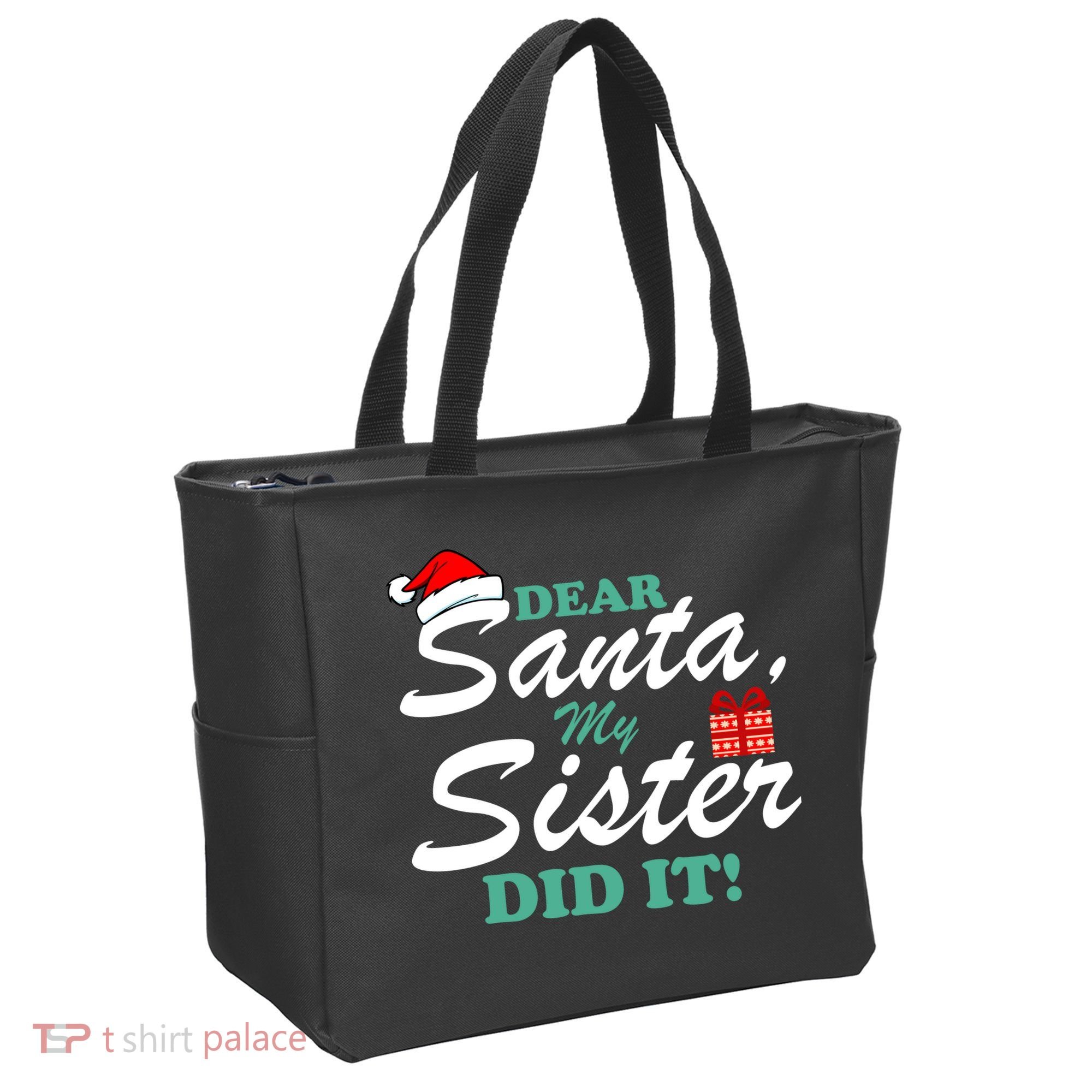 Funny Dear Santa My Sister Did It Tote Bag