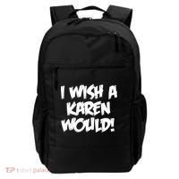 Funny Distressed I Wish A Karen Would  Backpack thumb 0