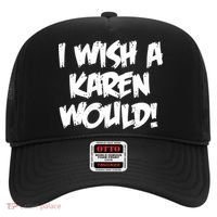 Funny Distressed I Wish A Karen Would  Hat thumb 0