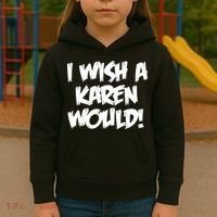 Funny Distressed I Wish A Karen Would  Kids Hoodie thumb 3