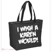 Funny Distressed I Wish A Karen Would  Tote Bag thumb 2
