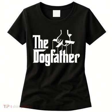 Funny Dog Father The DogFather Women's T-Shirt