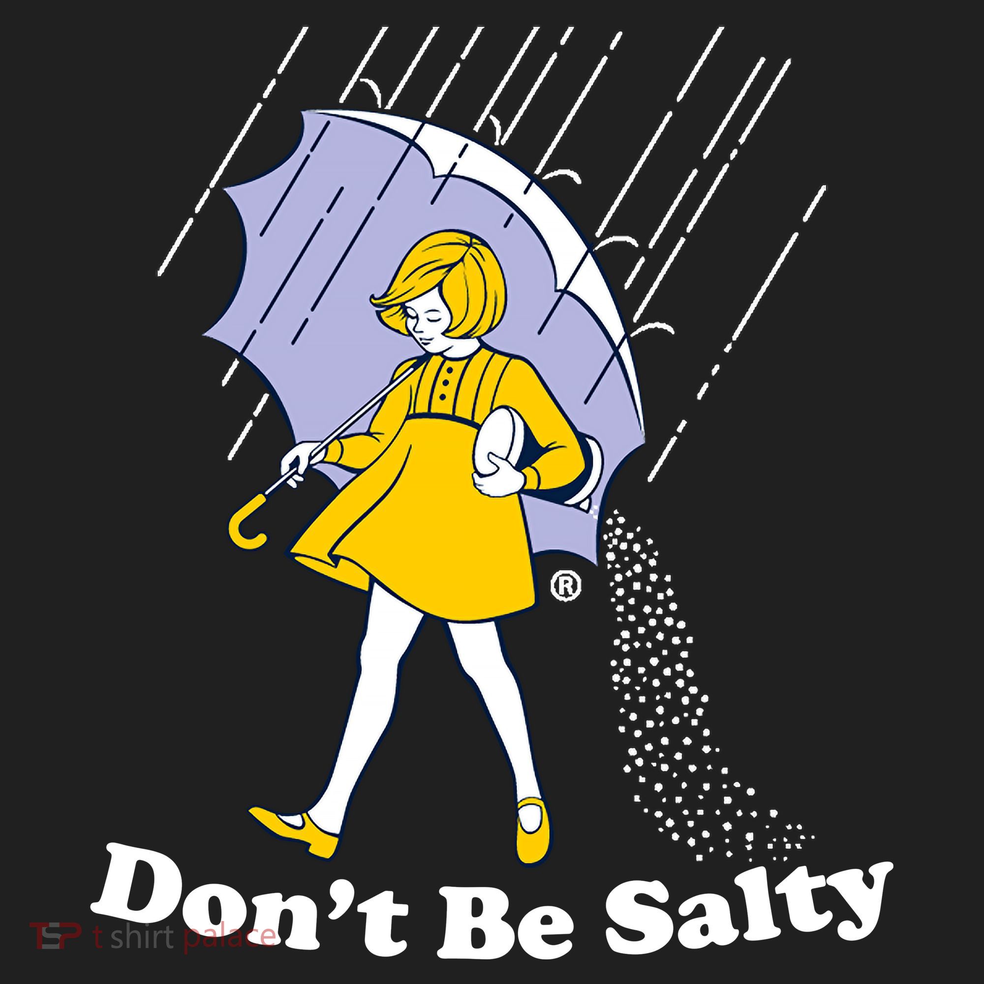 Funny Don't Be Salty Women's Sweatshirt