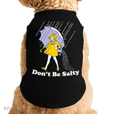 Funny Don't Be Salty Doggie Tank