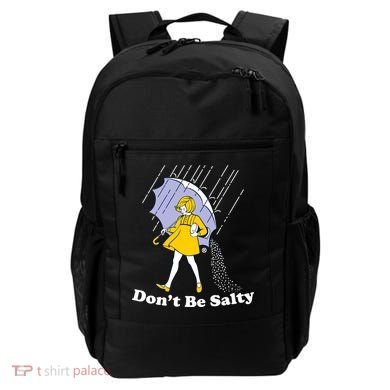 Funny Don't Be Salty Backpack
