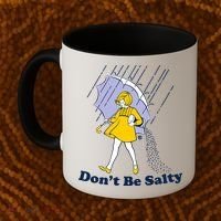 Funny Don't Be Salty Coffee Mug thumb 2