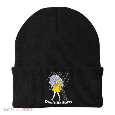 Funny Don't Be Salty Beanie