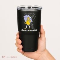 Funny Don't Be Salty Tumbler thumb 2