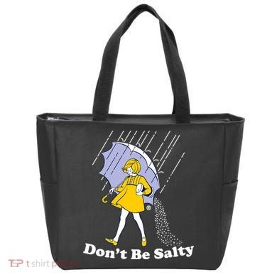 Funny Don't Be Salty Tote Bag