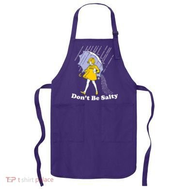 Funny Don't Be Salty Apron