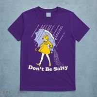 Funny Don't Be Salty T-Shirt thumb 5