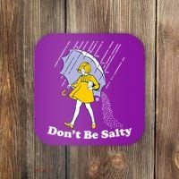 Funny Don't Be Salty Coaster thumb 0