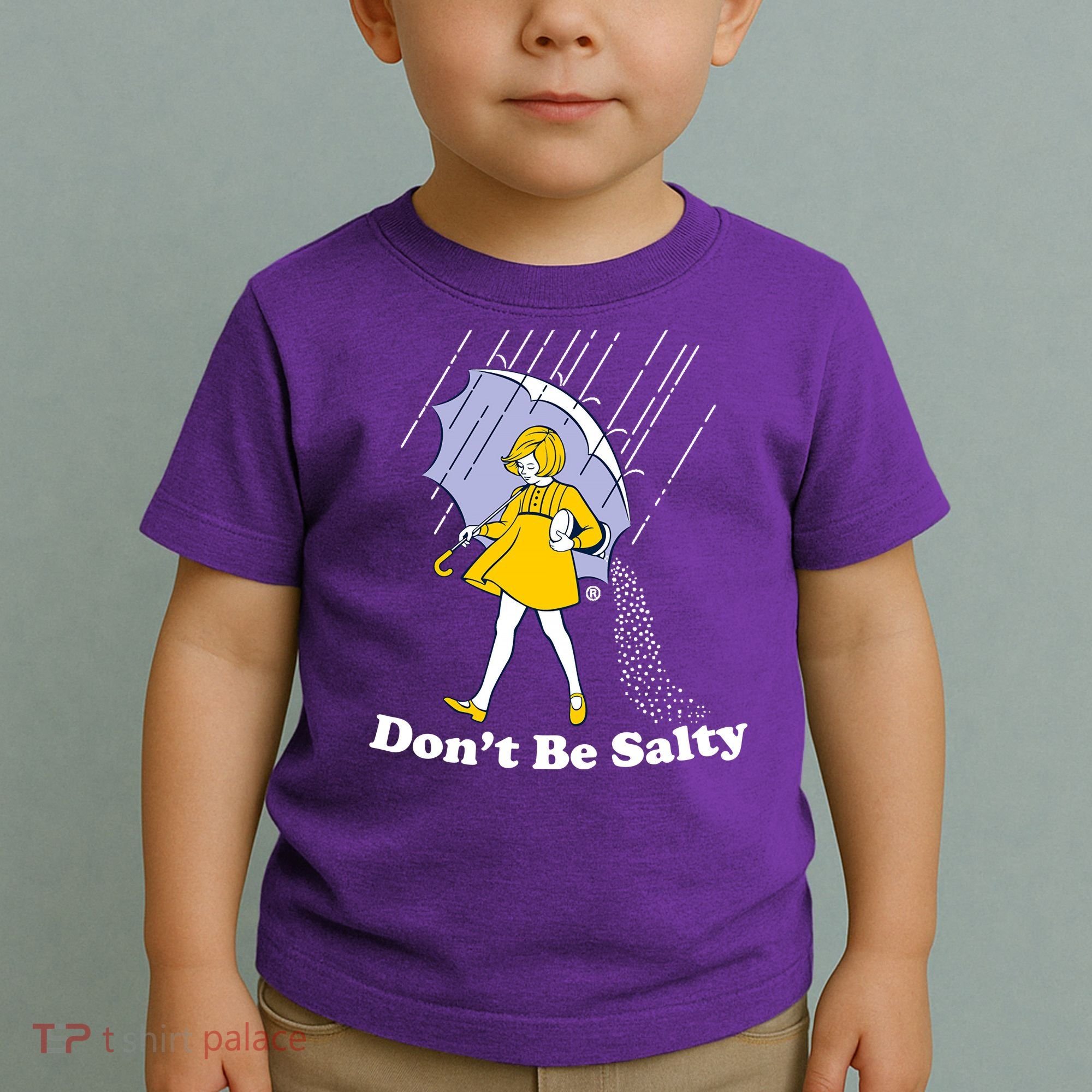 Funny Don't Be Salty Toddler T-Shirt