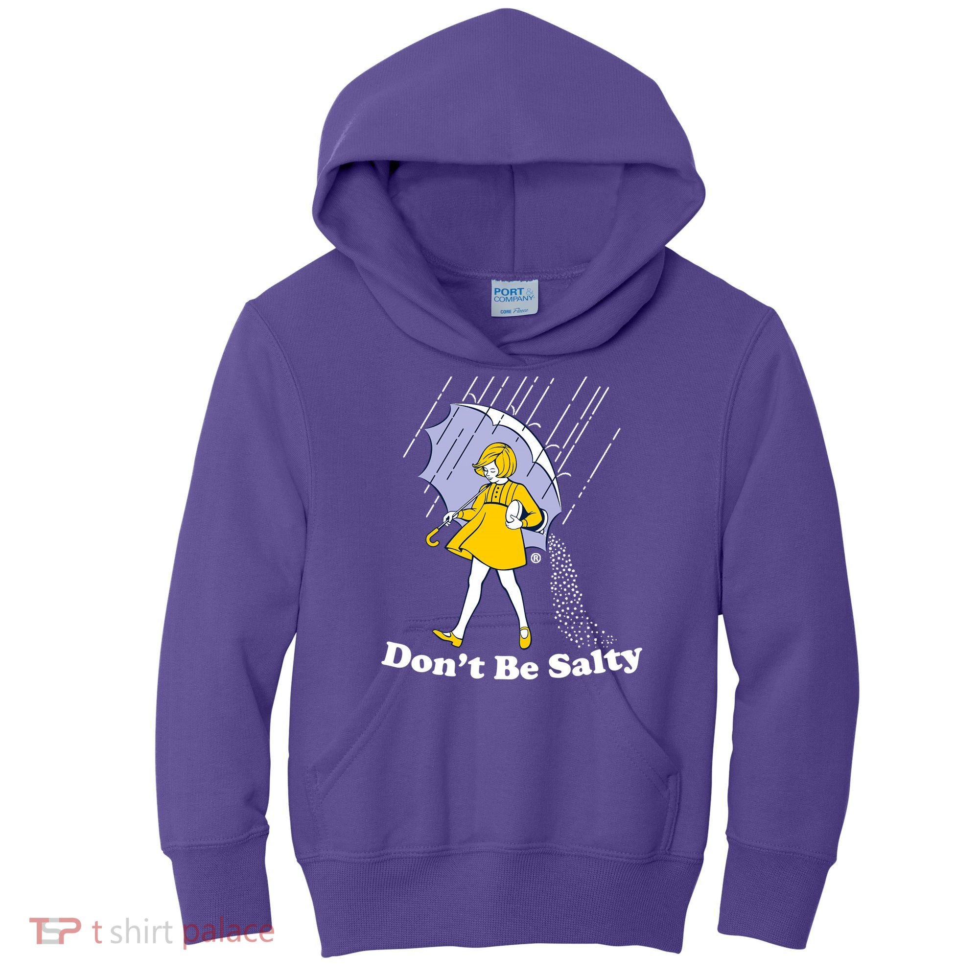 Funny Don't Be Salty Kids Hoodie