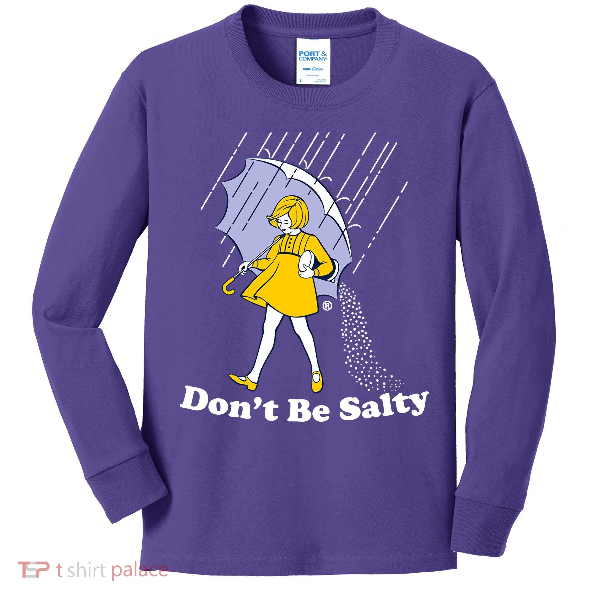 Funny Don't Be Salty Kids Long Sleeve Shirt