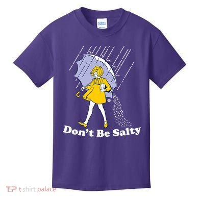 Funny Don't Be Salty Kids T-Shirt
