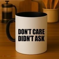 Funny Don't Care Didn't Ask Coffee Mug thumb 4