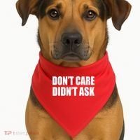 Funny Don't Care Didn't Ask USA-Made Doggie Bandana thumb 1