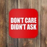 Funny Don't Care Didn't Ask Coaster thumb 0