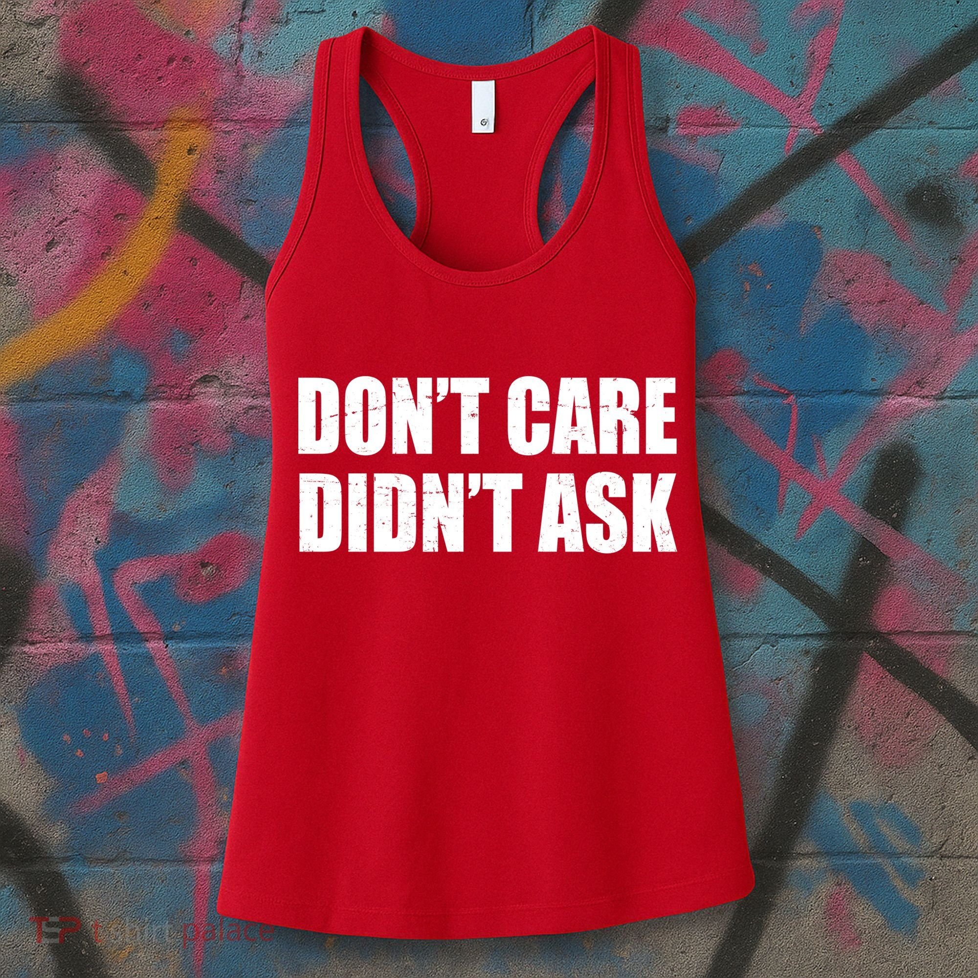 Funny Don't Care Didn't Ask Women's Tank Top