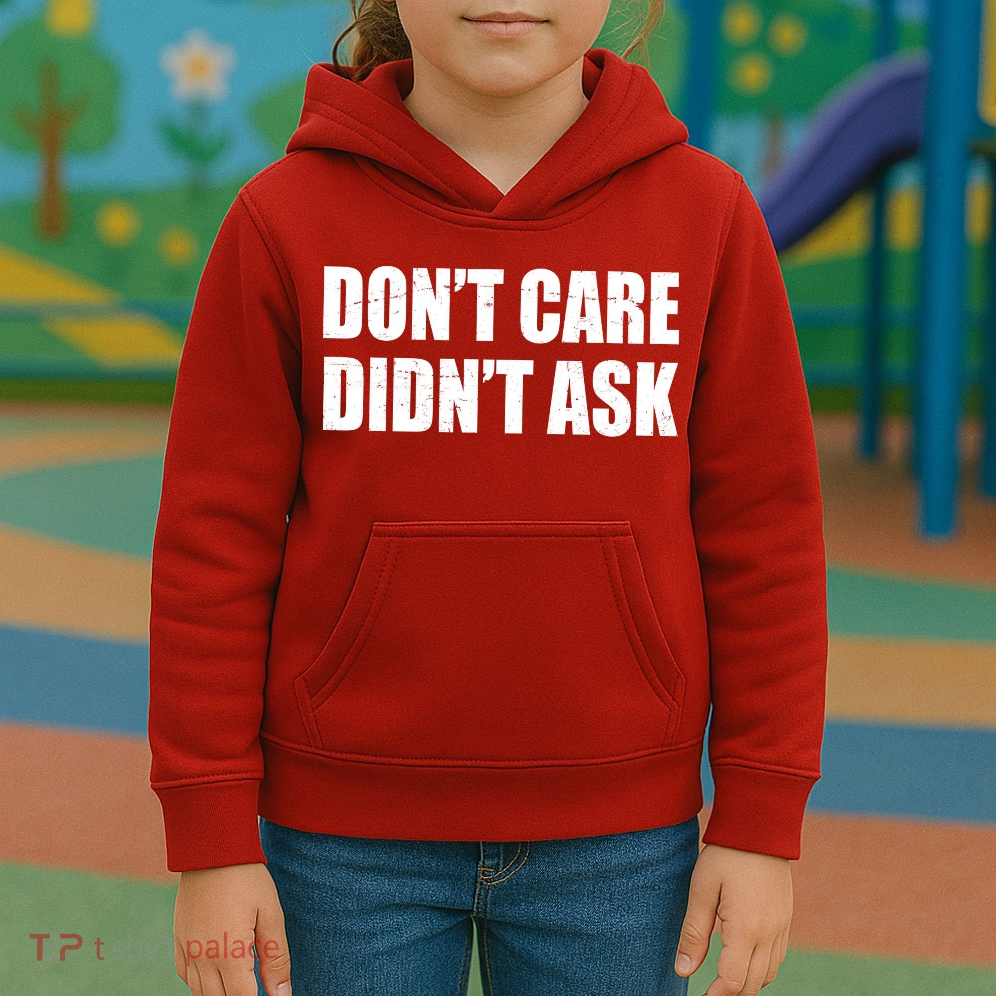 Funny Don't Care Didn't Ask Kids Hoodie