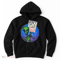Funny Don't Take Me to Your Leader Alien Hoodie thumb 0