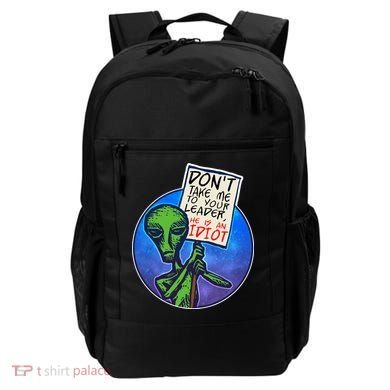 Funny Don't Take Me to Your Leader Alien Backpack