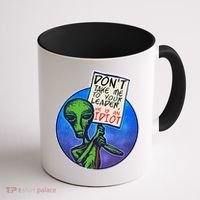 Funny Don't Take Me to Your Leader Alien Coffee Mug thumb 1