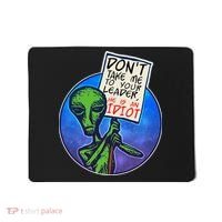 Funny Don't Take Me to Your Leader Alien Mousepad thumb 0