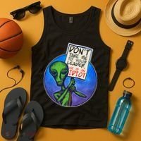 Funny Don't Take Me to Your Leader Alien Tank Top thumb 4