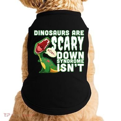 Funny Down Syndrome Awareness Dinosaurs Doggie Tank