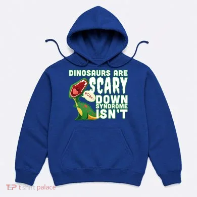Funny Down Syndrome Awareness Dinosaurs Hoodie