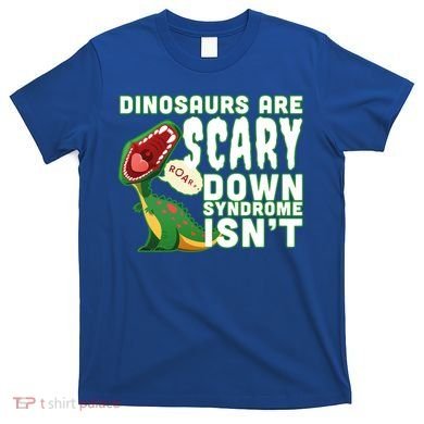 Funny Down Syndrome Awareness Dinosaurs T-Shirt