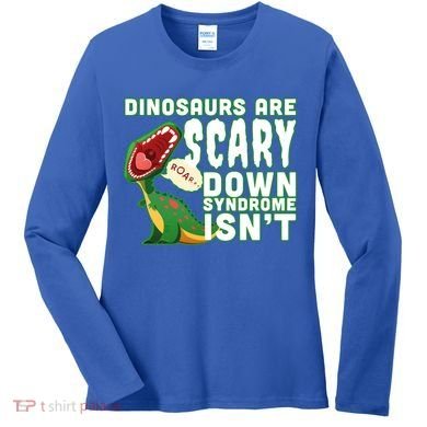 Funny Down Syndrome Awareness Dinosaurs Women's Long Sleeve Shirt
