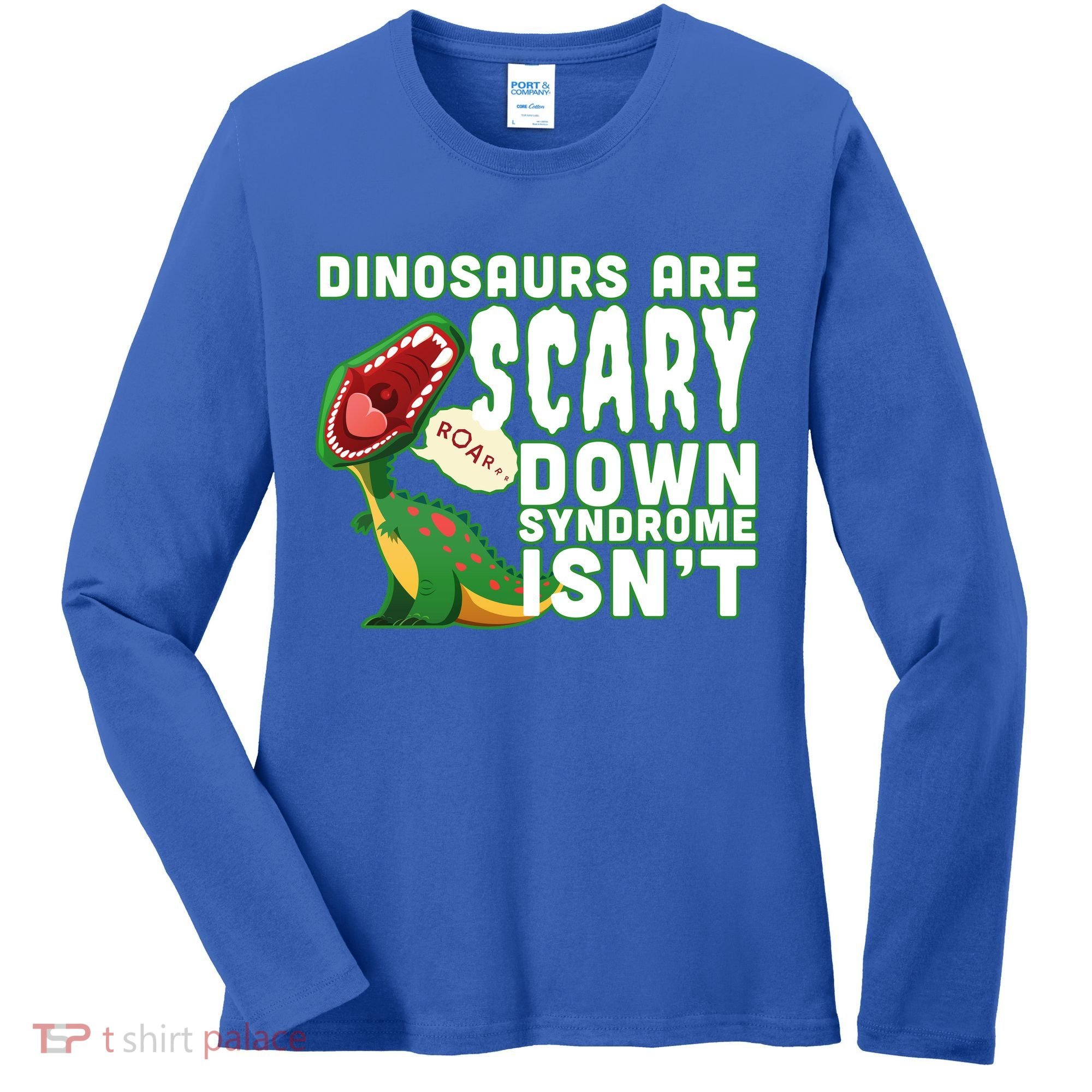 Funny Down Syndrome Awareness Dinosaurs Women's Long Sleeve Shirt