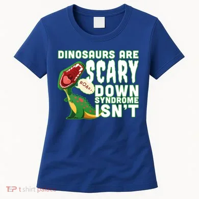 Funny Down Syndrome Awareness Dinosaurs Women's T-Shirt