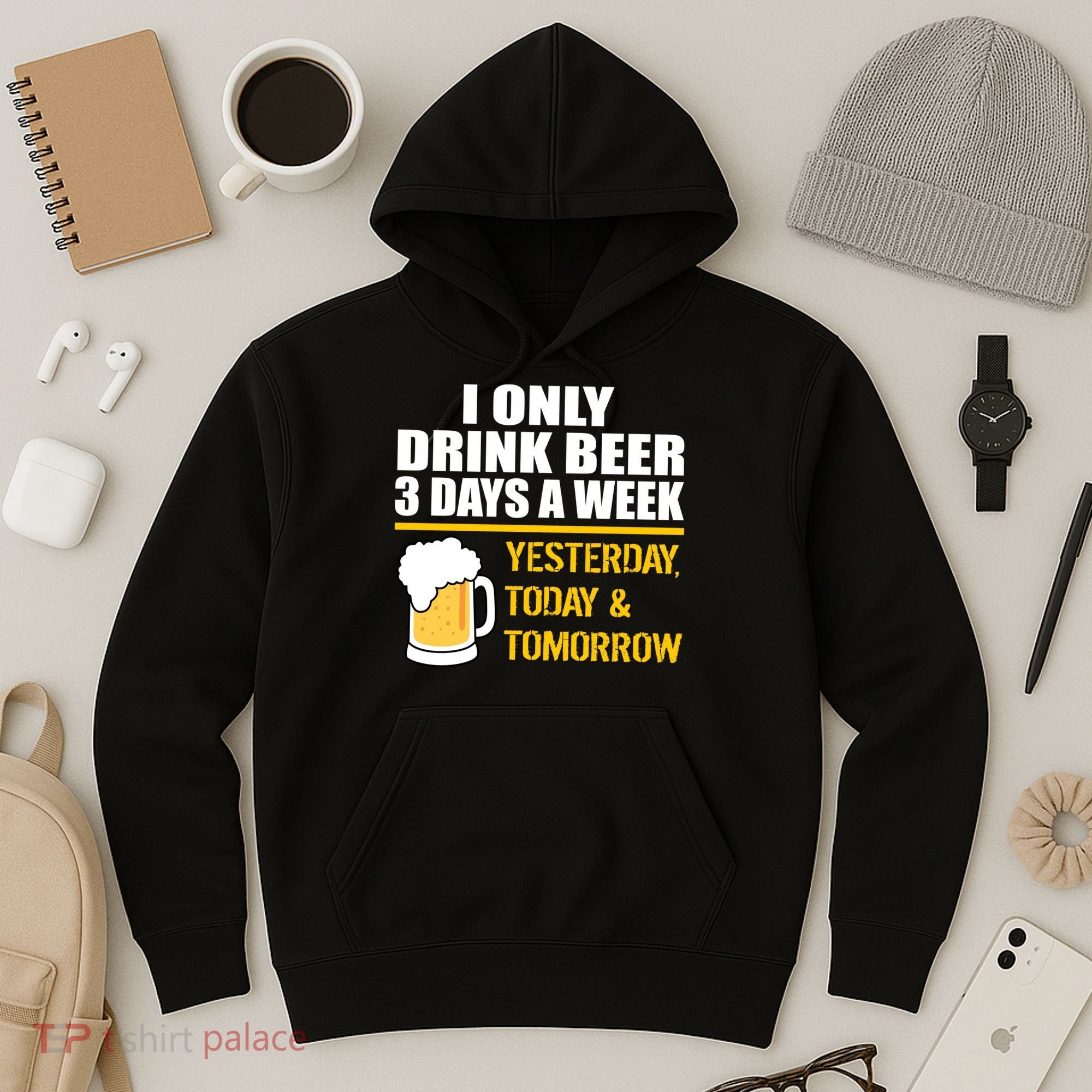 Funny Drink Beer 3 Days a Week Hoodie
