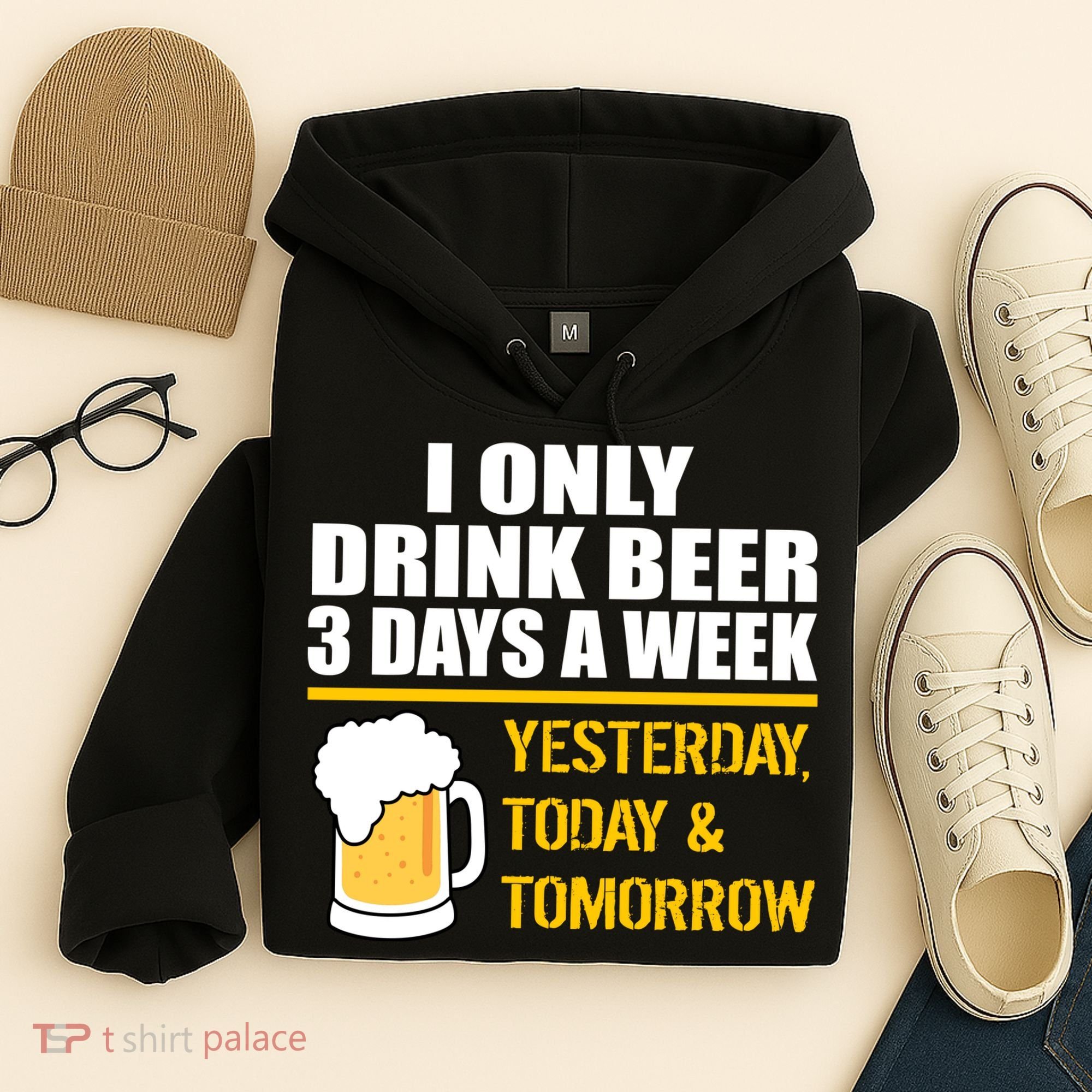 Funny Drink Beer 3 Days a Week Hoodie
