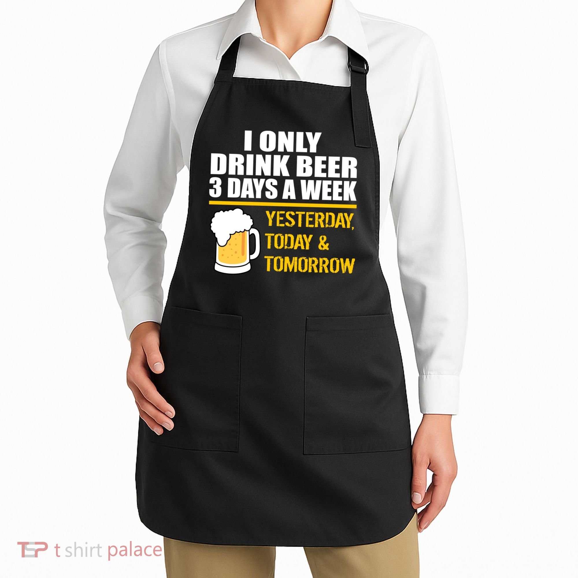Funny Drink Beer 3 Days a Week Apron