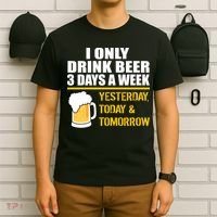 Funny Drink Beer 3 Days a Week T-Shirt thumb 6