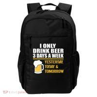 Funny Drink Beer 3 Days a Week Backpack thumb 0