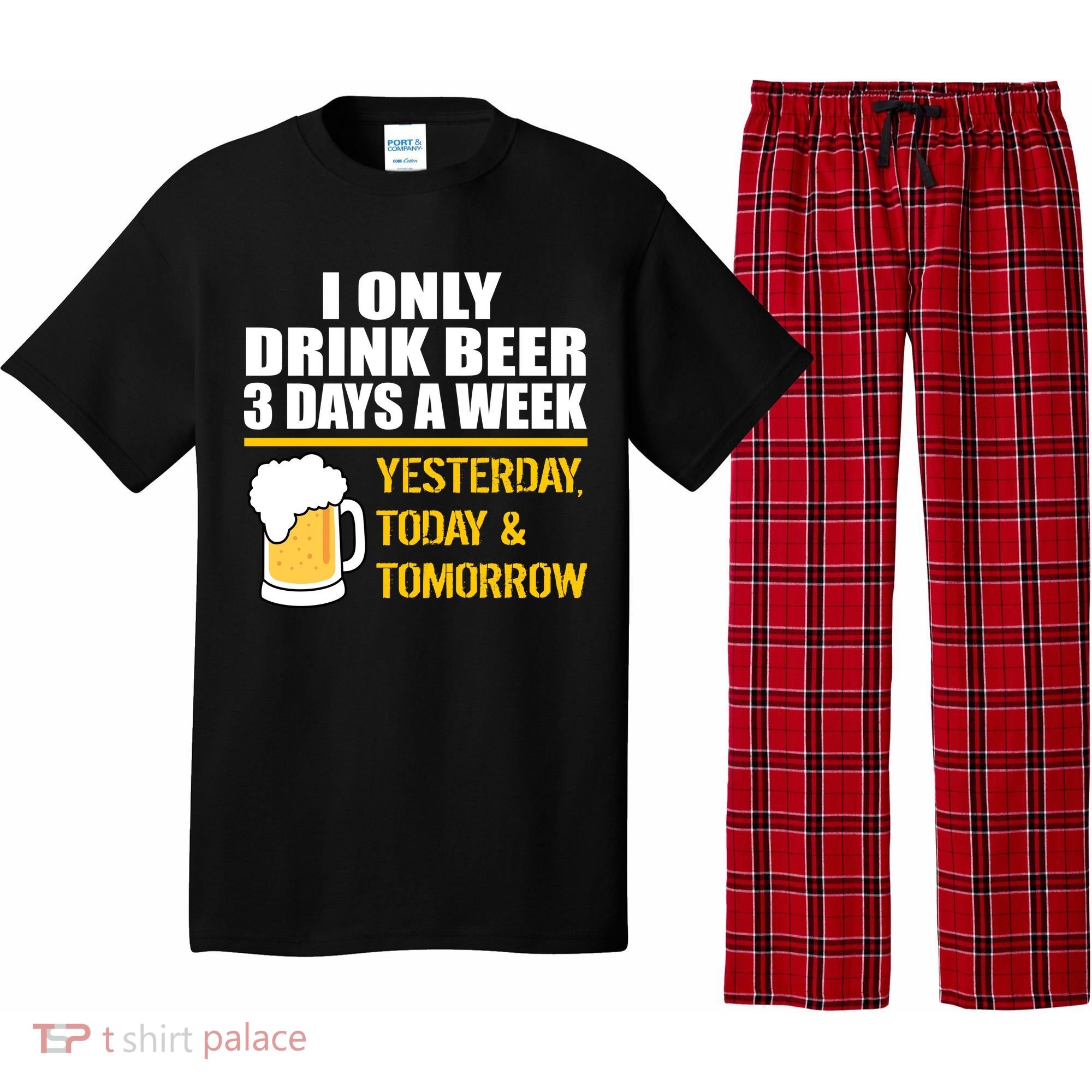 Funny Drink Beer 3 Days a Week Pajama Set