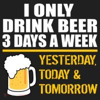 Funny Drink Beer 3 Days a Week Tumbler thumb 3