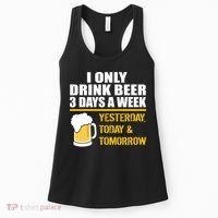 Funny Drink Beer 3 Days a Week Women's Tank Top thumb 0