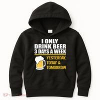 Funny Drink Beer 3 Days a Week Kids Hoodie thumb 0