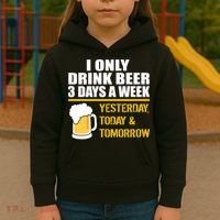Funny Drink Beer 3 Days a Week Kids Hoodie thumb 3
