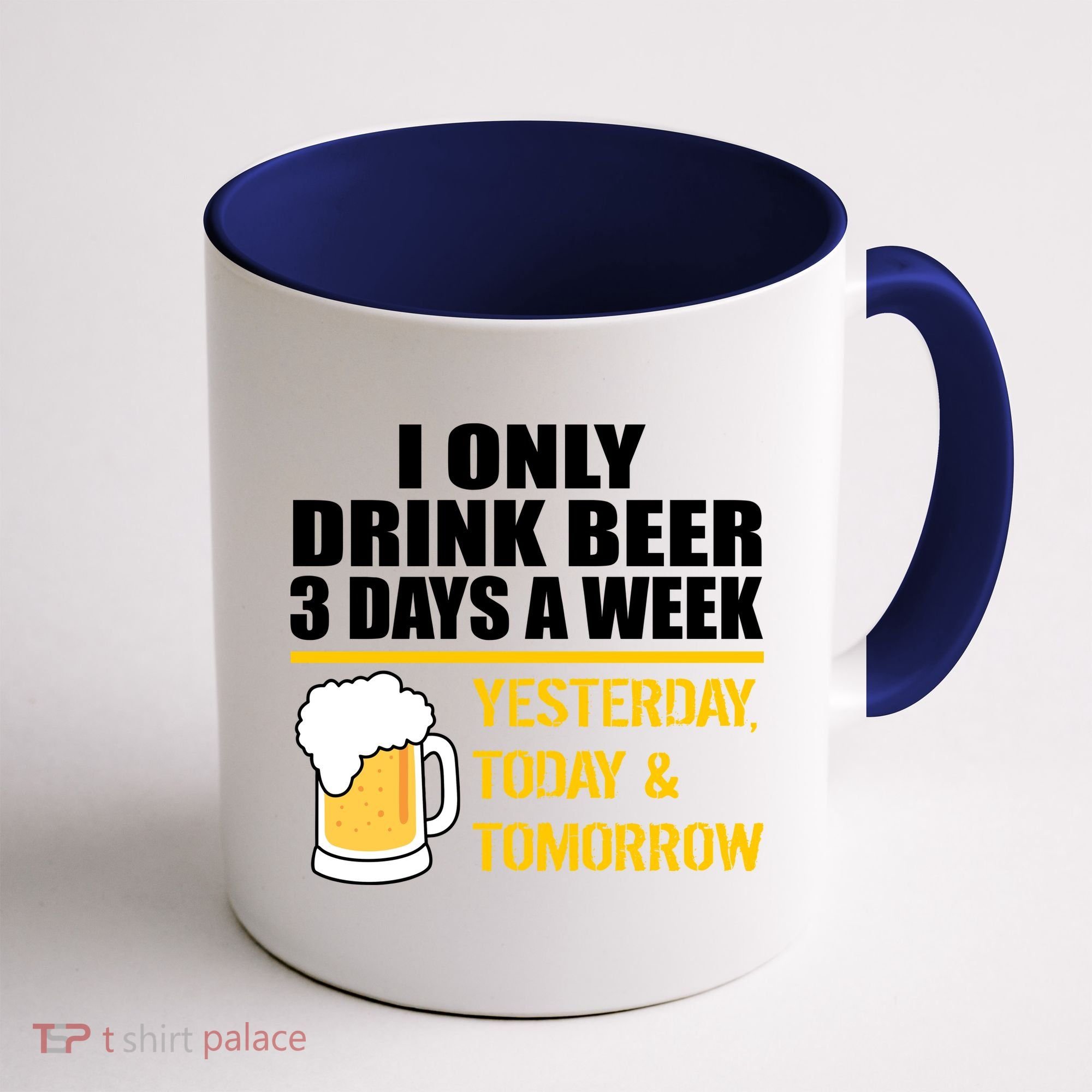 Funny Drink Beer 3 Days a Week Coffee Mug