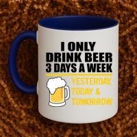 Funny Drink Beer 3 Days a Week Coffee Mug thumb 2